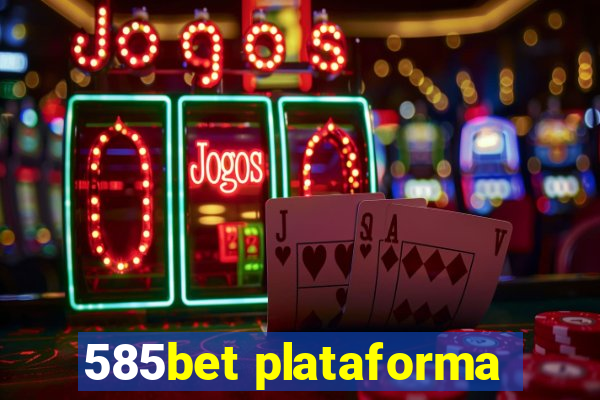 585bet plataforma